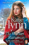 The Winter Runaway: The brand new historical romance from the Sunday Times bestselling author of A Mother’s Secret