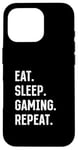 iPhone 16 Pro Eat Sleep Gaming Repeat Gaming Console Gaming & Video Gaming Case