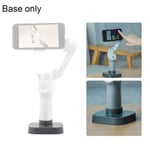 Desktop Base For Dji Om 4 Holder Stand Handheld Gimbal Mount