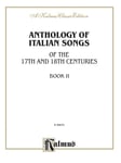 Anthology of Italian Songs (17th & 18th Century), Vol 2: Italian, English Langua