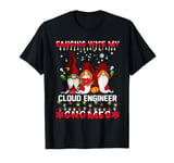 Hanging With My Cloud Engineer Gnomes Ugly xmas T-Shirt