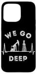 Coque pour iPhone 15 Pro Max We Go Deep Oil Rig Heartbeat EKG Pulse Oilfield Man