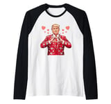 Trump Valentines Day Gag Jokes Funny Politicians Humor Adult Raglan Baseball Tee