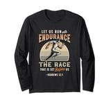 Let Us Run With Endurance The Race Marathon Running Long Sleeve T-Shirt