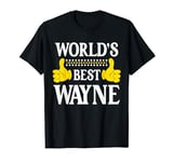 World's Best Wayne Personal Name First Name Funny Wayne T-Shirt