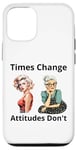 Coque pour iPhone 12/12 Pro Pin-up Girl Young And Older Times Change Attitudes Don't