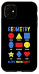 iPhone 11 Geometry Keeps You In Shape Funny School Jokes For Kids Case