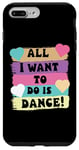 Coque pour iPhone 7 Plus/8 Plus All I Want To Do Is Dance Hip Hop HipHop Dancer Breakdance