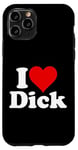 iPhone 11 Pro I LOVE HEART DICK RICHARD Case