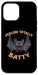 Coque pour iPhone 12 Pro Max Se sentir totalement Batty - Jeu de mots drôle de