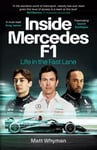 Inside Mercedes F1 - Life in the Fast Lane of Formula One