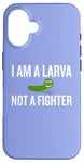 Coque pour iPhone 16 Inscription sarcastique amusante « I Am a Larva Not a Fighter »