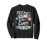 Charis Personalized Cute Girls Charis Name Sweatshirt