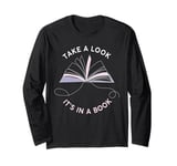 Take a Look It's in a Book: Women & Girls Novel Reader Quote Long Sleeve T-Shirt