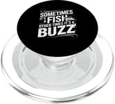 Funny Fishing Catch A Fish Or Buzz PopSockets PopGrip for MagSafe