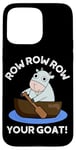 iPhone 15 Pro Max Row Row Row Your Goat Funny Animal Pun Case