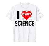 I Love Science I Heart Science For Men Women Kids Teacher T-Shirt