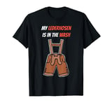 Lederhosen in the wash Beer fest Bavaria T-Shirt