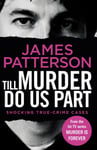 Till Murder Do Us Part  (Murder Is Forever: Volume 6)