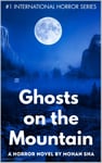 Ghosts on the Mountain (The Crying Garden Book 2)