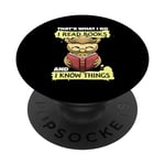 That's What I do I Read Books and I Know Things Owl Bookworm PopSockets Swappable PopGrip