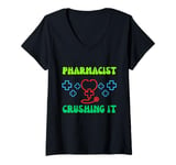 Womens Pharmacist Crushing It Funny Pharmacy Saying V-Neck T-Shirt