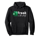 Funny Spreadsheet Freak In The Sheets Accountant Pullover Hoodie