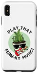 iPhone XS Max Play That Fern-ky Music Funny Plant Pun Case