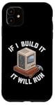 Coque pour iPhone 11 Si je construis un PC Gamer, il fonctionnera,