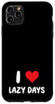 Coque pour iPhone 11 Pro Max I Love Lazy Days – Cœur – Relaxing Vacation Trip