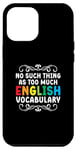 iPhone 12 Pro Max No Such Thing As Too Much English Vocabulary EFL Teacher Case