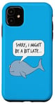 iPhone 11 Jonah And The Whale, I Might Be A Bit Late, Church Funny Case