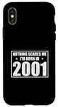 Coque pour iPhone X/XS Anniversaire 2001 Nothing Scares Me Funny Year of Birth
