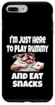 Coque pour iPhone 7 Plus/8 Plus Funny I'm Just Here To Play Rummy And Eat Snacks Jeu de cartes