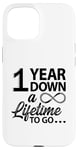 iPhone 15 1st Wedding Anniversary Cute 1 Year Down A Lifetime To Go Case