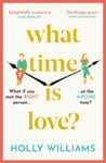 What Time is Love?  The captivating and gorgeously romantic debut you&#039;ll fall head over heels for this year!