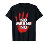 No Means No | Choose Kindness | Anti Bullying T-Shirt