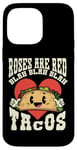 iPhone 14 Pro Max Funny Valentines Day Roses Are Red Blah Taco Lover Foodie Case