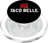 Taco Belle Princess If I Were a Princess I'd Be a Taco Belle PopSockets PopGrip pour MagSafe