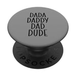 Dada Daddy Dad Dude Funny Dad Dude Fête des pères PopSockets PopGrip Interchangeable