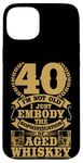 iPhone 15 Plus I'm not Old Whiskey Bourbon 40th Birthday Whiskey Drinker Case