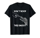 Don't Boop This Snoot Baby Alligator Funny T-Shirt