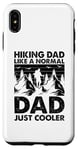 Coque pour iPhone XS Max Un papa qui fait de la randonnée comme un père normal, juste plus cool - Hiking Daddy