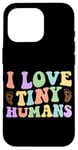 Coque pour iPhone 16 Pro Citation « I Love Tiny Humans »