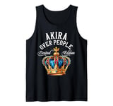 Akira Name Birthday Gift Funny Akira Over People Crown Tank Top