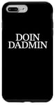 Coque pour iPhone 7 Plus/8 Plus Doin Dadmin – Important Dad Working in Progress – Cadeau pour papa