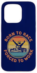 Coque pour iPhone 15 Pro Born To Race Kart Forcé de travailler Rétro Vintage Kart Racing