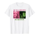 The Wizard of Oz Good Witch or Bad Witch T-Shirt