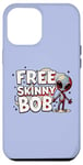 iPhone 12 Pro Max We Must Free Skinny Bob The Gray Alien Being Held Captive Case