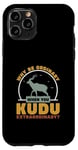 Coque pour iPhone 11 Pro Pourquoi être ordinaire lorsque vous Kudu Extraordinaire Cool Kudu Hunter